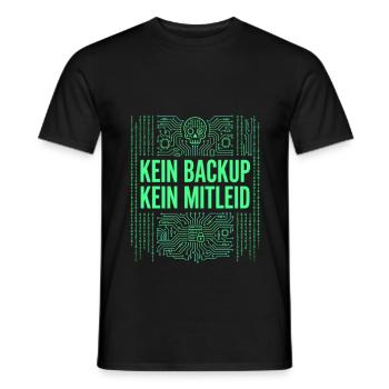 Kein Backup Kein Mitleid IT-Berater Admin - Männer T-Shirt - Schwarz - Vorne - AI Model Male 178 light (178cm)