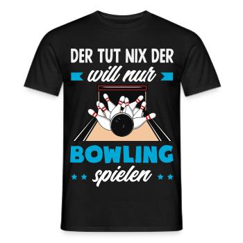 Will Nur Bowling Spielen Spieler - Männer T-Shirt - Schwarz - Vorne - AI Model Male 178 light (178cm)