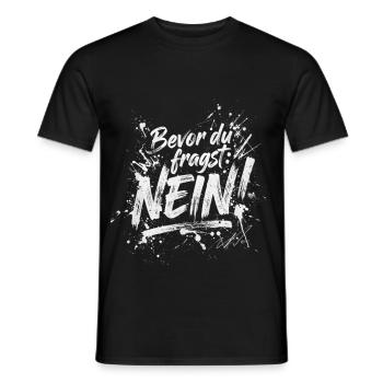 Bevor Du fragst nein no nope cool lustig Fun Shirt - Männer T-Shirt - Schwarz - Vorne - AI Model Male 178 light (178cm)