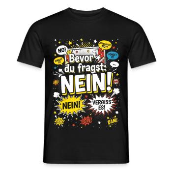 Bevor du fragst: Nein! Statement - Männer T-Shirt - Schwarz - Vorne - AI Model Male 178 light (178cm)