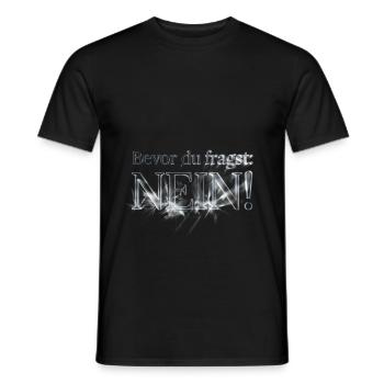 Bevor du fragst Nein IT Statement - Männer T-Shirt - Schwarz - Vorne - AI Model Male 178 light (178cm)