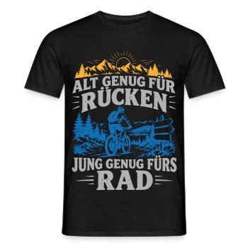 Alt genug für Rücken – Jung genug fürs Rad - Männer T-Shirt - Schwarz - Vorne - AI Model Male 178 light (178cm)