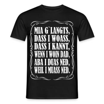 Mia g`langts... - Männer T-Shirt - Schwarz - Vorne - AI Model Male 178 light (178cm)
