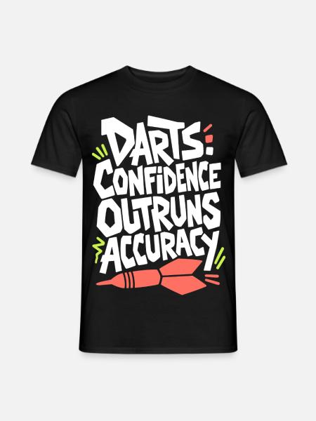 Dartshumor – Confidence Outruns Accuracy - Männer T-Shirt - Schwarz