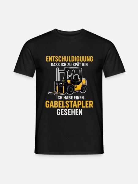 Ich hab einen Gabelstapler gesehen - Männer T-Shirt - Schwarz