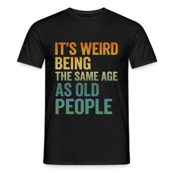 Same Age as Old People – Funny Retro Saying - Men's T-Shirt - black - Front - AI Model Male 178 light (178cm)