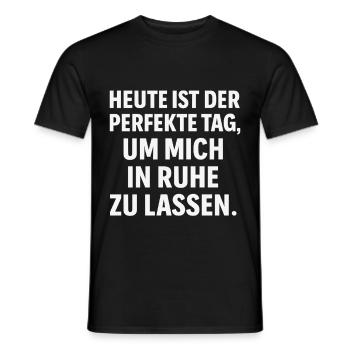 In Ruhe lassen – Perfekter Tag Spruch - Männer T-Shirt - Schwarz - Vorne - AI Model Male 178 light (178cm)