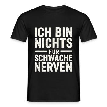 Ich bin nichts für schwache Nerven - Männer T-Shirt - Schwarz - Vorne - AI Model Male 178 light (178cm)