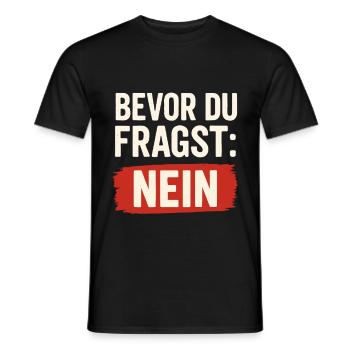 Avant de demander : NON – Chemise Statement - T-shirt homme - noir - Devant - AI Model Male 178 light (178cm)
