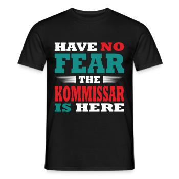 Have no Fear the Kommissar is here Outfit - Männer T-Shirt - Schwarz - Vorne - AI Model Male 178 light (178cm)