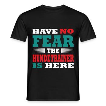 Have no Fear the Hundetrainer is here Outfit - Men's T-Shirt - black - Front - AI Model Male 178 light (178cm)