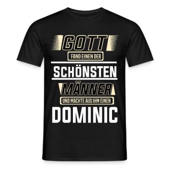 Dominic der schönste Mann von Gott geformt Design - Männer T-Shirt - Schwarz - Vorne - AI Model Male 178 light (178cm)