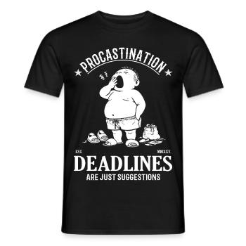Procrastination – Deadlines Are Just Suggestions - Men's T-Shirt - black - Front - AI Model Male 178 light (178cm)