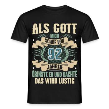 92. Geburtstag Als Gott Mich Schuf Vor - Männer T-Shirt - Schwarz - Vorne - AI Model Male 178 light (178cm)