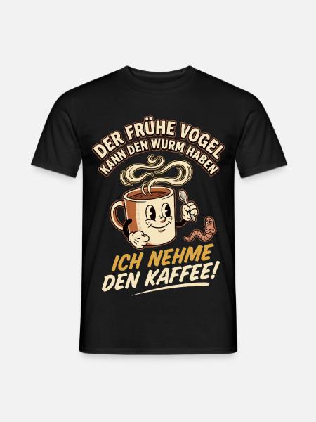 Kaffee Spruch - Früher Vogel & Wurm Lustig - Männer T-Shirt - Schwarz