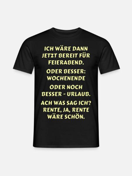 Spruch Rente - Männer T-Shirt - Schwarz