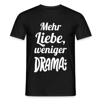 Mehr Liebe, weniger Drama - Männer T-Shirt - Schwarz - Vorne - AI Model Male 178 light (178cm)