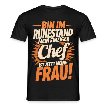 Rentner Chef Frau Lustiger Spruch Rente Geschenk - Men's T-Shirt - black - Front - AI Model Male 178 light (178cm)