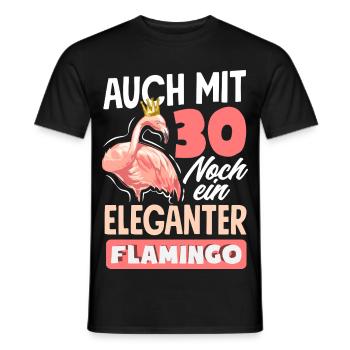 Mit 30 Eleganter Flamingo Geburtstag - Männer T-Shirt - Schwarz - Vorne - AI Model Male 178 light (178cm)