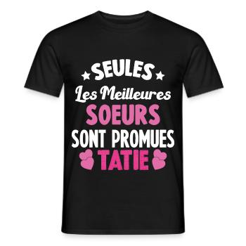 Seules les Meilleures Soeurs sont Promues Tatie - T-shirt homme - noir - Devant - AI Model Male 178 light (178cm)