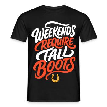 Reiten – Weekends Require Tall Boots - Männer T-Shirt - Schwarz - Vorne - AI Model Male 178 light (178cm)