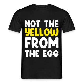 Not The Yellow From The Egg - Männer T-Shirt - Schwarz - Vorne - AI Model Male 178 light (178cm)