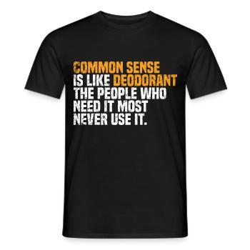 Common Sense Is Like Deodorant Funny Saying - Men's T-Shirt - black - Front - AI Model Male 178 light (178cm)