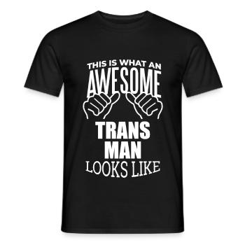 Trans Man Trans Man Trans Man - Men's T-Shirt - black - Front - AI Model Male 178 light (178cm)