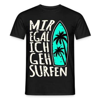 Mir Egal Ich Geh Surfen - Männer T-Shirt - Schwarz - Vorne - AI Model Male 178 light (178cm)
