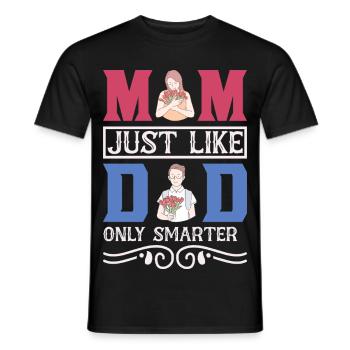 Cadeau drôle de maman – Comme papa, mais avec un t-shirt plus malin - T-shirt homme - noir - Devant - AI Model Male 178 light (178cm)