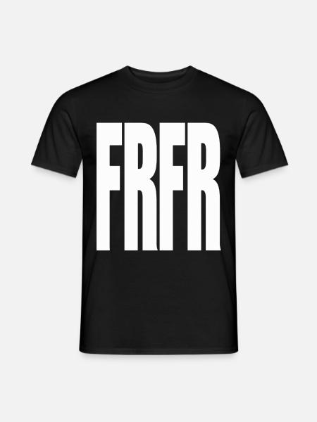 FOR REAL FOR REAL - Männer T-Shirt - Schwarz