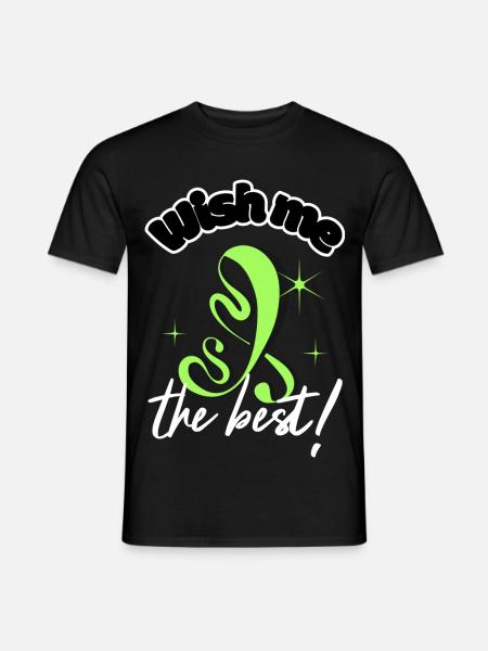 Wünsch mir das Beste zur Motivation - Männer T-Shirt - Schwarz