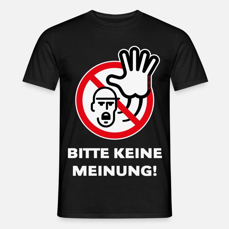 Bitte Keine Meinung! (Warnzeichen Warnschild / 3C) - Männer T-Shirt - Schwarz