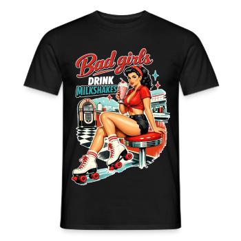 Bad Girls Drink Milkshakes – 50s Diner Pin-Up - Men's T-Shirt - black - Front - AI Model Male 178 light (178cm)