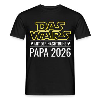 Papa 2026 - Das wars mit der Nachtruhe - Männer T-Shirt - Schwarz - Vorne - AI Model Male 178 light (178cm)