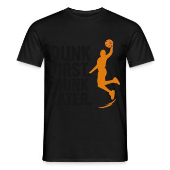 First dunk then think basketball - Men's T-Shirt - black - Front - AI Model Male 178 light (178cm)