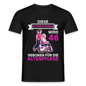 Altenpflegerin 46 Geburtstag Altenpflege Spruch - Männer T-Shirt - Schwarz - Vorne - AI Model Male 178 light (178cm)