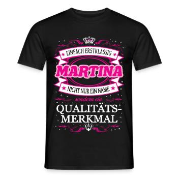 Qualitätsmerkmal Martina einfach Erstklassig - Männer T-Shirt - Schwarz - Vorne - AI Model Male 178 light (178cm)