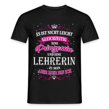 Not easy to be a teacher and princess - Men's T-Shirt - black - Front - AI Model Male 178 light (178cm)