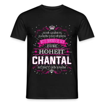 Eure Hoheit die Chantal betritt den Raum - Männer T-Shirt - Schwarz - Vorne - AI Model Male 178 light (178cm)