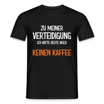 Zu meiner Verteidigung noch keinen Kaffee - Männer T-Shirt - Schwarz - Vorne - AI Model Male 178 light (178cm)