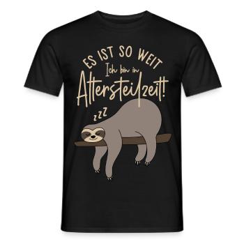 Faultier Es ist so weit Ich bin in Altersteilzeit - Männer T-Shirt - Schwarz - Vorne - AI Model Male 178 light (178cm)