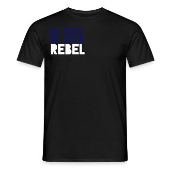 be wild. be free. rebel - T-shirt homme - noir - Devant - AI Model Male 178 light (178cm)