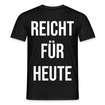 Enough for today - Men's T-Shirt - black - Front - AI Model Male 178 light (178cm)