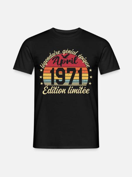 1971 avril Anniversaire avril 1971 - T-shirt homme - noir