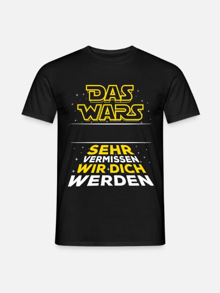 Das Wars - Verabschiedung - Mitarbeiter Name - Männer T-Shirt - Schwarz