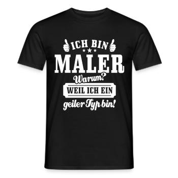 Ich bin Maler weil ich ein geiler Typ bin - Männer T-Shirt - Schwarz - Vorne - AI Model Male 178 light (178cm)