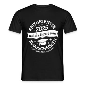 Abiturientin 2025 mit der Lizenz zum Klugscheissen - Männer T-Shirt - Schwarz - Vorne - AI Model Male 178 light (178cm)