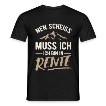 Nen Scheiss muss ich, ich bin in Rente - Spruch - Männer T-Shirt - Schwarz - Vorne - AI Model Male 178 light (178cm)