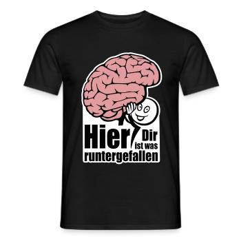 Hier! Dir ist was runtergefallen. Gehirn Spruch - Männer T-Shirt - Schwarz - Vorne - AI Model Male 178 light (178cm)